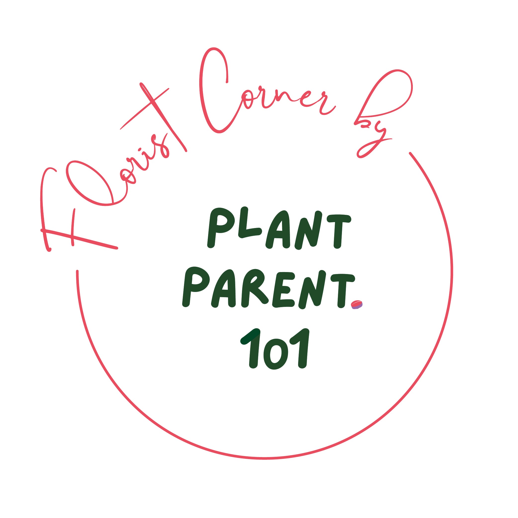 Plant Parent.101 